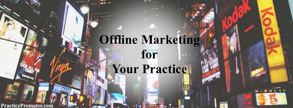 Offline marketing for practice promoter 1