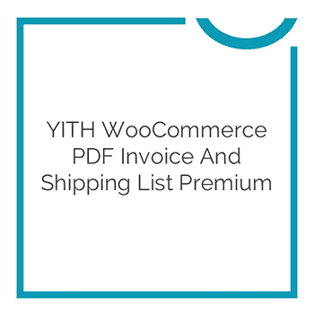 YITH WooCommerce PDF Invoice and Shipping List Premium