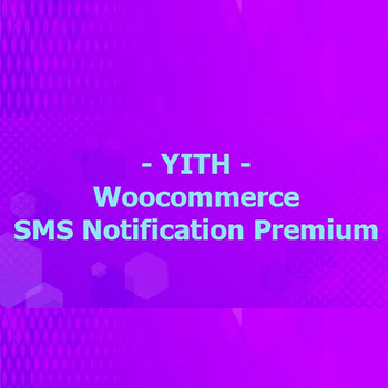 YITH WooCommerce SMS Notifications Premium