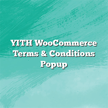 YITH WooCommerce Terms Conditions Popup