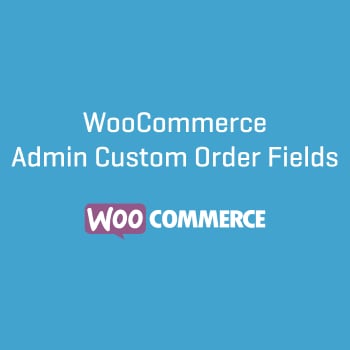 WooCommerce Admin Custom Order Fields