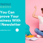 4 Ways You Can Help Improve Your Local Business With an Email Newsletter