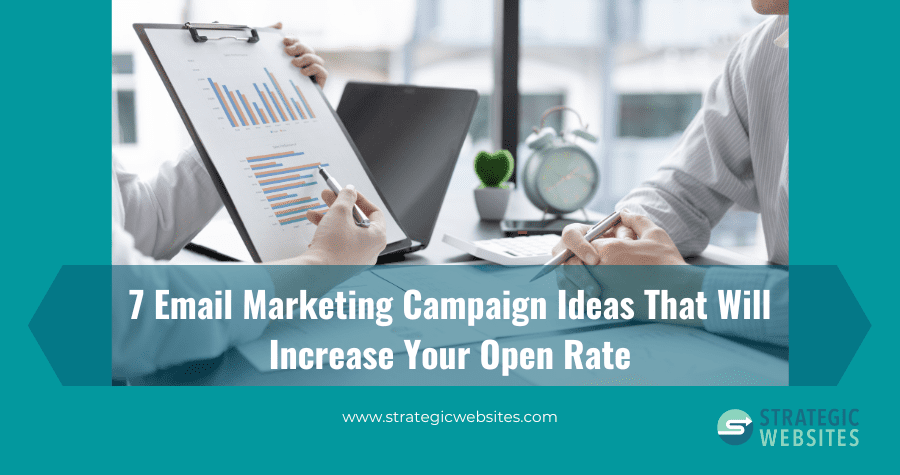 7 email marketing campaign ideas that will increase your open rate