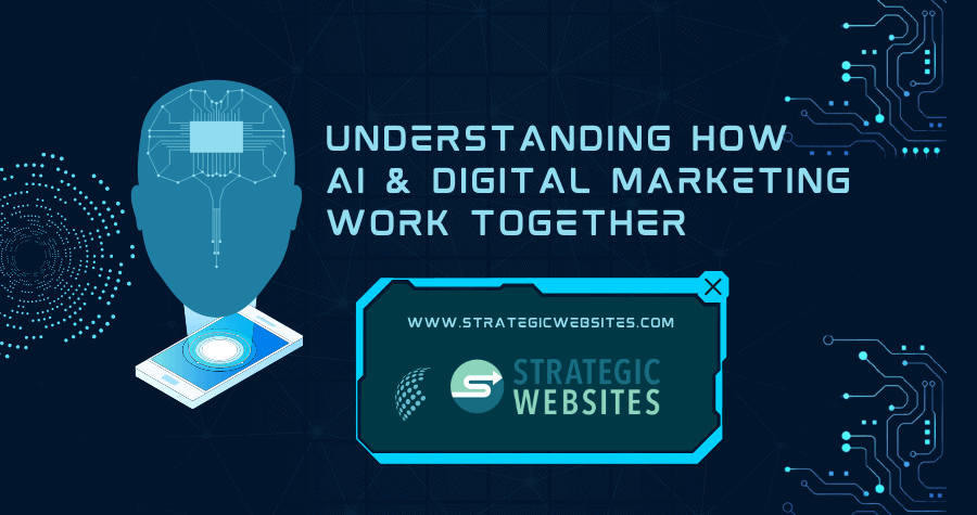 understanding how ai & digital marketing work together (1)